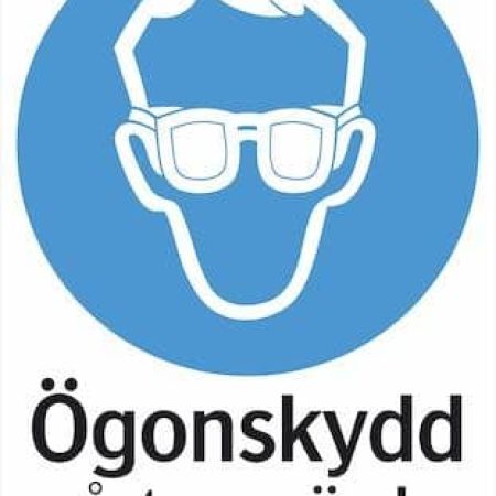 Påbudsskylt - Ögonskydd måste användas